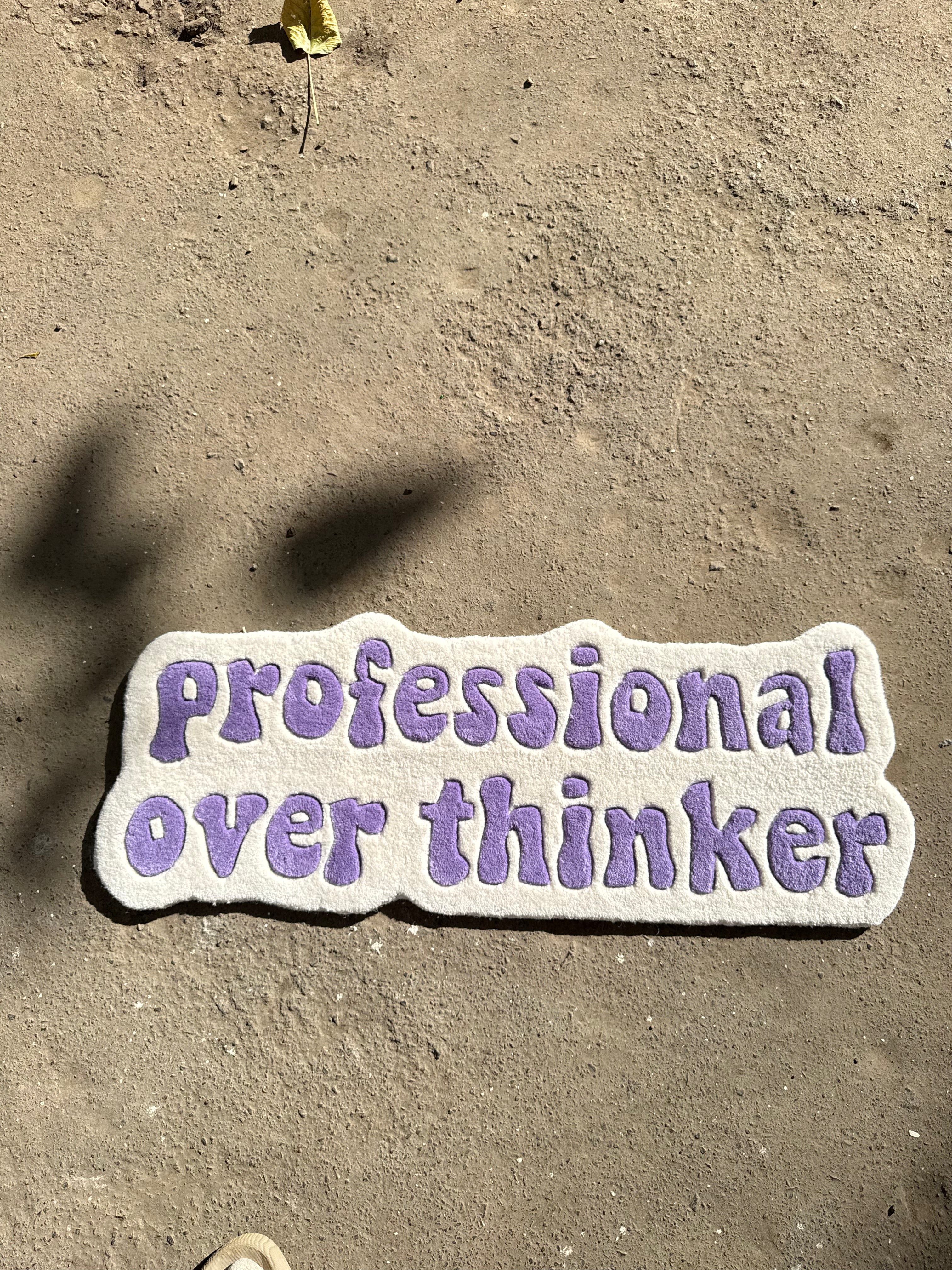 Professional Overthinker